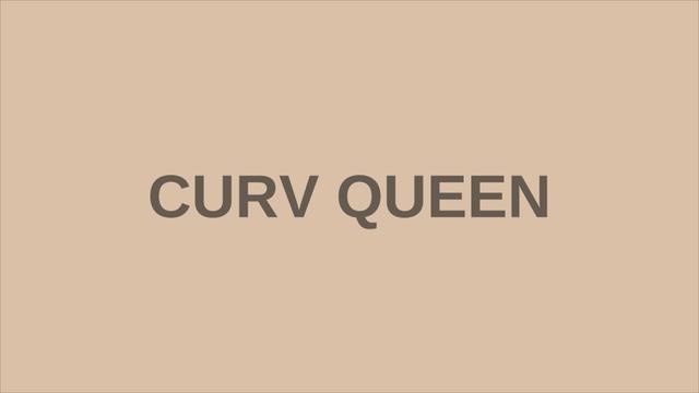Curv Queen